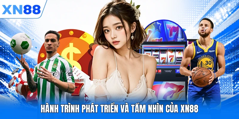 Hành trình phát triển và tầm nhìn của XN88