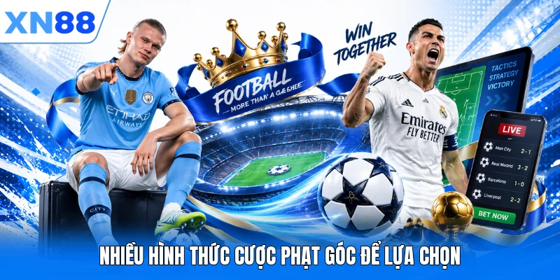 Nhiều hình thức cược phạt góc để lựa chọn